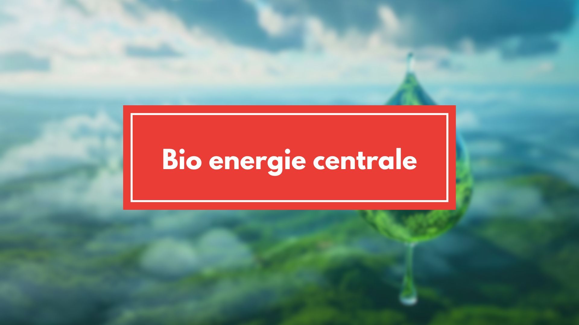 Bio energie centrale