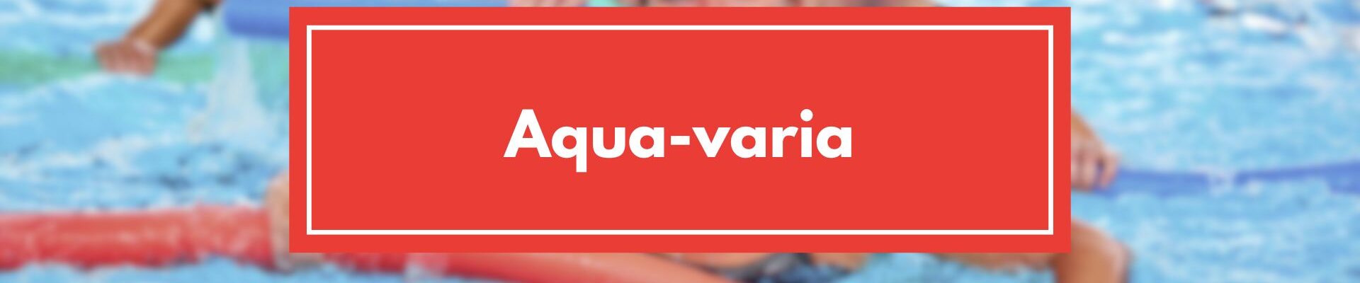 Aqua-varia