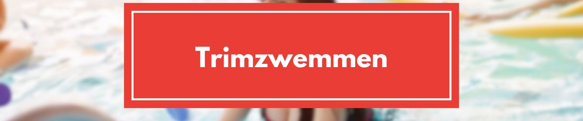 Trimzwemmen