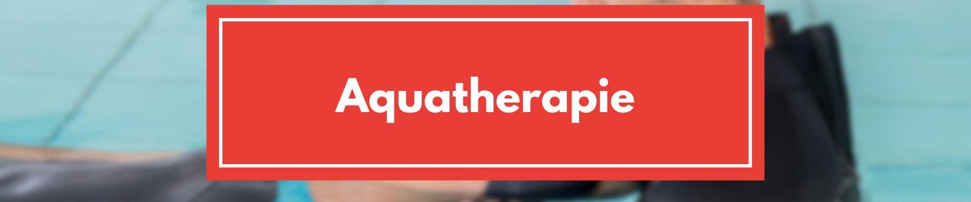 Aquatherapie