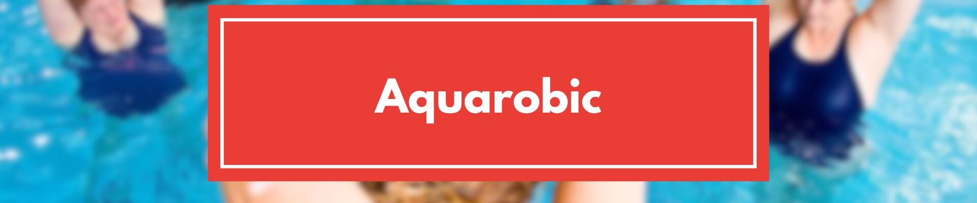 Aquarobic